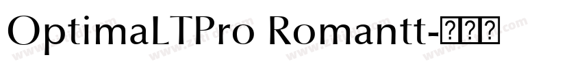 OptimaLTPro Romantt字体转换 OptimaLTPro Romantt字体转换